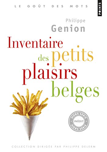 Inventaire Des Petits Plaisirs Belges von Contemporary French Fiction