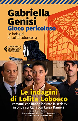 Gioco pericoloso. Le indagini di Lolita Lobosco (Vol. 4) (Universale economica Feltrinelli) Gioco pericoloso. Le indagini di Lolita Lobosco (Vol. 4) (Universale economica Feltrinelli)