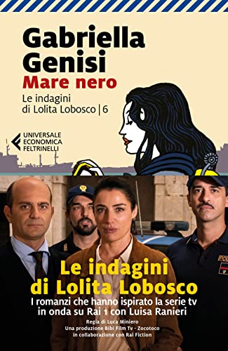 Mare nero. Le indagini di Lolita Lobosco (Vol. 6) (Universale economica Feltrinelli) Mare nero. Le indagini di Lolita Lobosco (Vol. 6) (Universale economica Feltrinelli)