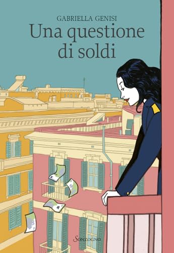 Una questione di soldi (Romanzi) von Sonzogno