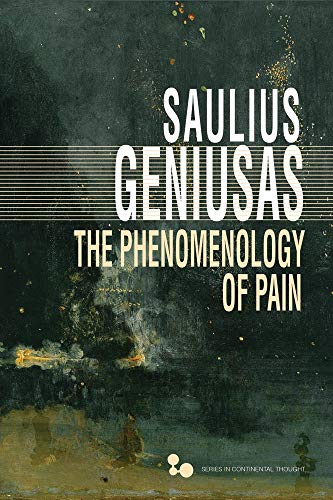 The Phenomenology of Pain (In Continental Thought)