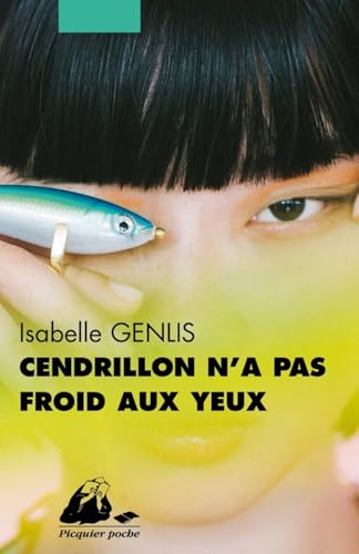 Cendrillon n'a pas froid aux yeux Cendrillon n'a pas froid aux yeux von PICQUIER