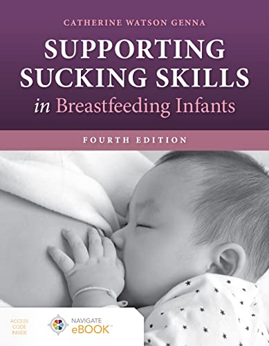 Supporting Sucking Skills in Breastfeeding Infants von Jones and Bartlett Publishers, Inc