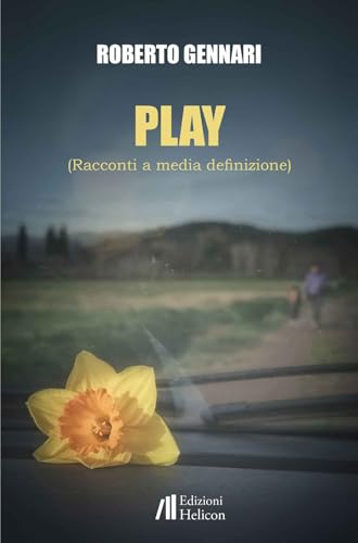 Play. Racconti a media definizione Play. Racconti a media definizione von Helicon