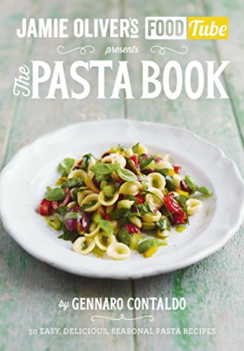 Jamie’s Food Tube: The Pasta Book von Penguin Books Ltd (UK)