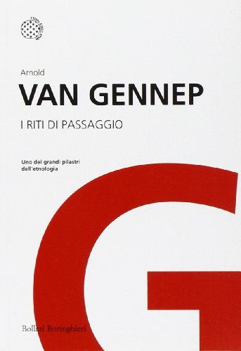 I riti di passaggio (I grandi pensatori) von Bollati Boringhieri