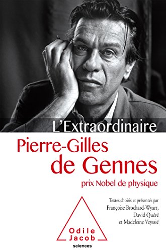 L'Extraordinaire Pierre-Gilles de Gennes: Prix Nobel de physique von Odile Jacob