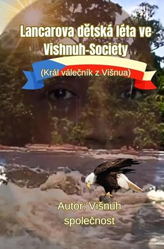 Lancarova detská léta ve Vishnuh-Society: Král válecník z Visnua von Falinn