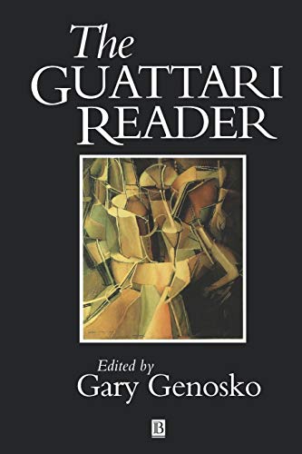 GUATTARI READER (Blackwell Readers)