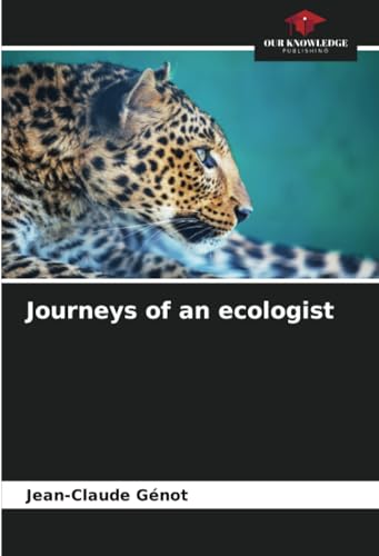 Journeys of an ecologist: DE von Our Knowledge Publishing