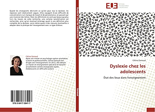 Dyslexie chez les adolescents: État des lieux dans l'enseignement (Omn.Univ.Europ.)