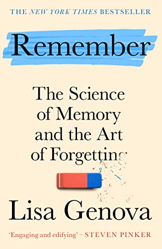 Remember: The Science of Memory and the Art of Forgetting von Atlantic Books
