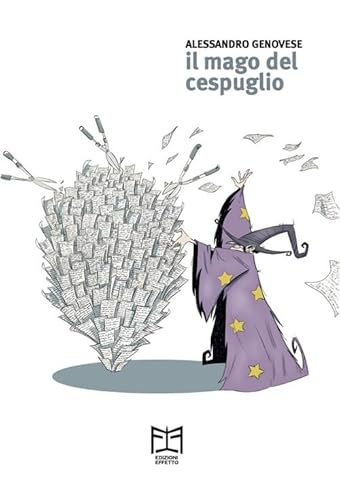 Il mago del cespuglio von Effetto
