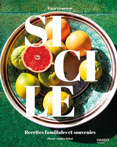 Sicile: Recettes familiales et souvenirs Sicile: Recettes familiales et souvenirs von MANGO