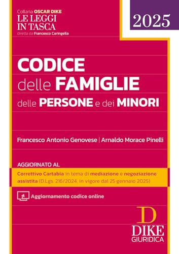 Codice delle famiglie delle persone e dei minori. Con aggiornamento codice online (Oscar Dike) von Dike Giuridica