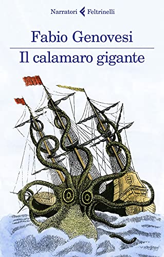 Il calamaro gigante (I narratori) von Feltrinelli