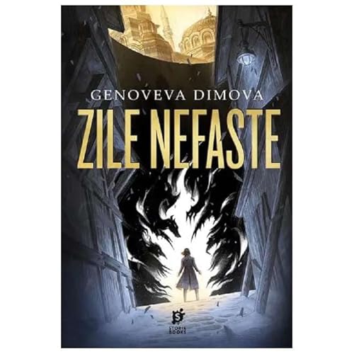Zile Nefaste. Seria Compediul Monstrilor Pentru Vrajitoare. Vol. 1 Zile Nefaste. Seria Compediul Monstrilor Pentru Vrajitoare. Vol. 1 von Storia Books