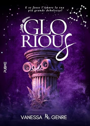 Glorious: La debolezza dell'eroe (Collana Relove - PubMe) (PubMe Romance) von PubMe