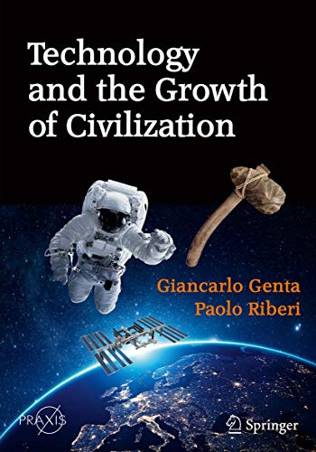 Technology and the Growth of Civilization (Springer Praxis Books) von Springer