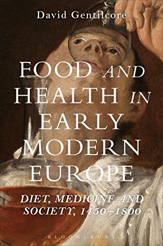 Food and Health in Early Modern Europe: Diet, Medicine and Society, 1450-1800 von Bloomsbury