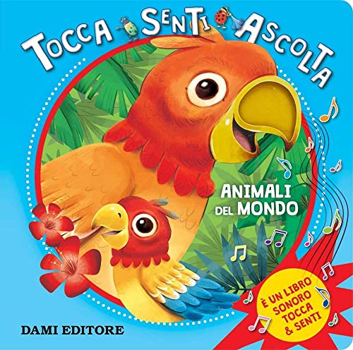 Animali del mondo. Tocca senti ascolta. Ediz. a colori (Tocca e senti)