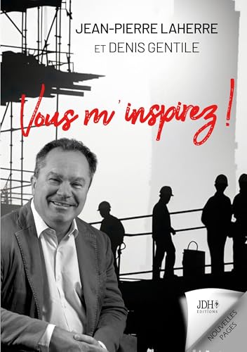 Vous m'inspirez ! Vous m'inspirez ! von JDH Éditions