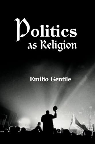 Politics as Religion von Princeton University Press