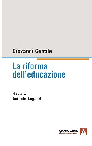 La riforma dell'educazione von Armando Editore