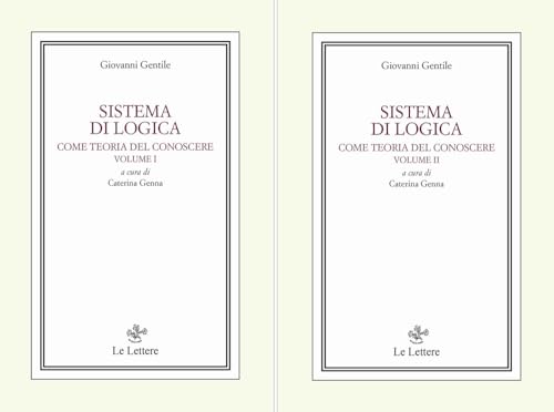 Sistemi di logica (Vol. 1-2) (Filosofi italiani contemporanei) von Le Lettere