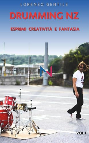 Drumming NZ. Esprimi creatività e fantasia. Con Contenuto digitale per accesso online: QR code von Youcanprint
