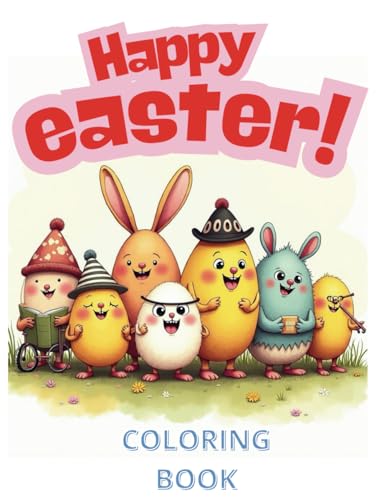 Easter Egg Coloring Book for Kids Ages 4-8: Easter Egg Hunt Fun! 50+ Cute and Easy Coloring Pages for Toddlers, Preschoolers, and Kids Ages 4-8 von Independently published