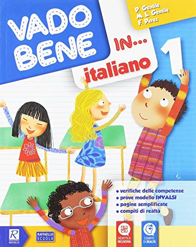 Vado bene in... Italiano. Per la 1ª classe elementare von Raffaello
