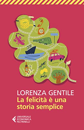 La felicità è una storia semplice (Universale economica) von Feltrinelli