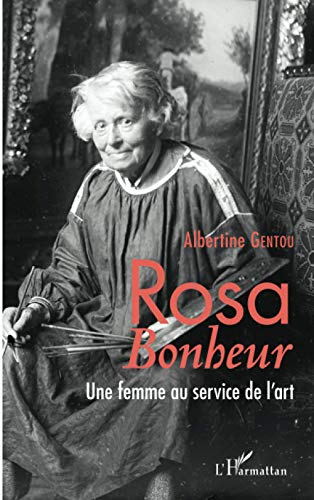 Rosa Bonheur: Une femme au service de l'art