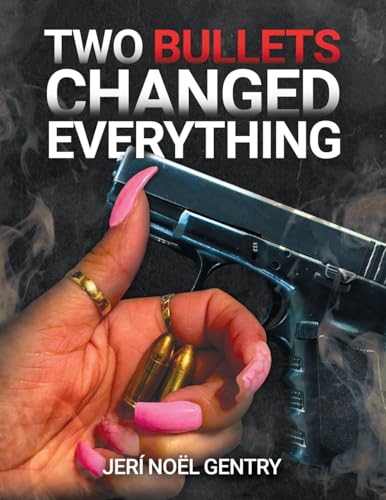 Two Bullets Changed Everything von WP Lighthouse