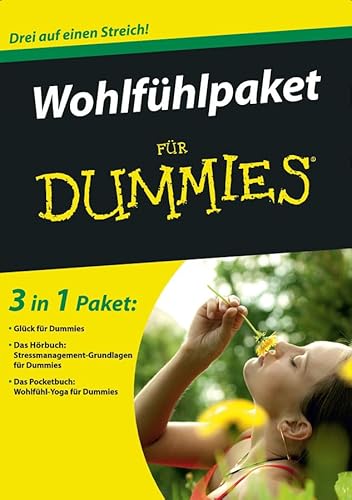 Mein Wohlfühlpaket für Dummies: 3 in 1 Paket: Glück für Dummies; Das Hörbuch:Stressmanagement-Grundlagen für Dummies; Pocketbuch: Wohlfühl-Yoga für Dummies