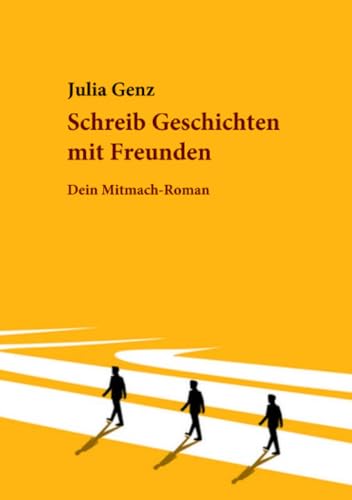Schreib Geschichten mit Freunden. Dein Mitmach-Roman von epubli