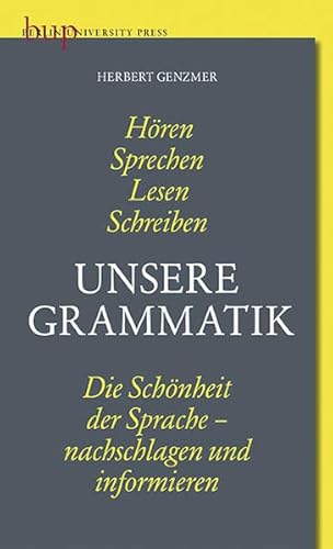 Unsere Grammatik: Die Schönheit der Sprache – nachschlagen und informieren