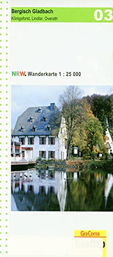 WK 03 Bergisch Gladbach, Königsforst, Lindlar, Overath: 1:25.000 Wanderkartenserie NRW (Geo Map) von GeoCenter