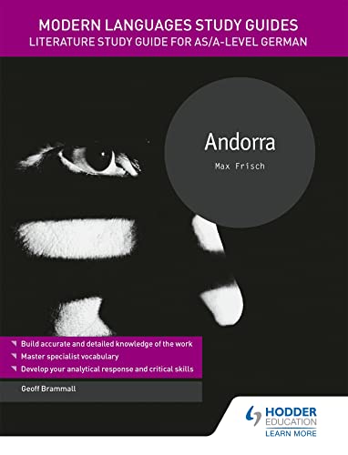 Modern Languages Study Guides: Andorra: Literature Study Guide for AS/A-level German von Hodder Education