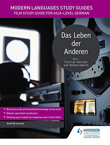 Modern Languages Study Guides: Das Leben der Anderen: Film Study Guide for AS/A-level German (Film and literature guides) von Hodder Education