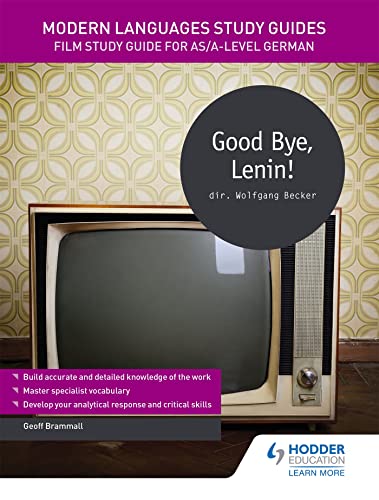 Modern Languages Study Guides: Good Bye, Lenin!: Film Study Guide for AS/A-level German (Film and literature guides) von Hodder Education