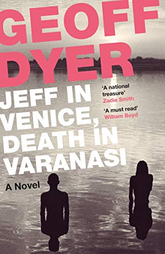 Jeff in Venice, Death in Varanasi von Canongate Books