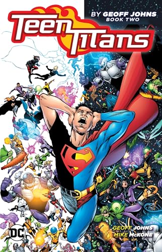 Teen Titans by Geoff Johns Book Two Teen Titans by Geoff Johns Book Two