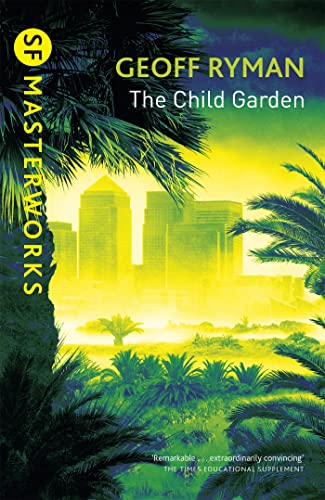 The Child Garden (S.F. Masterworks) von Gateway