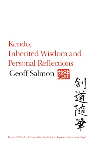 Kendo,: Inherited Wisdom and Personal Reflections von Rethink Press