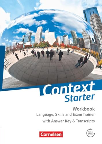 Context Starter - Zu allen Ausgaben: Language, Skills and Exam Trainer - Workbook - mit Answer Key & Transcripts von Cornelsen Verlag GmbH