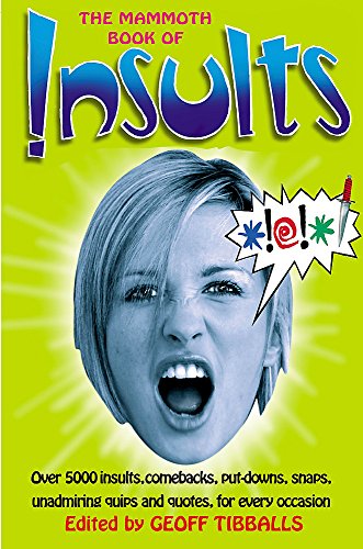 The Mammoth Book of Insults (Mammoth Books, Band 456) von Robinson
