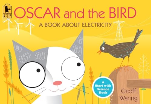 Oscar and the Bird: A Book about Electricity (Start with Science) von Candlewick Press