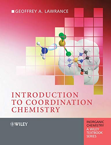 Introduction to Coordination Chemistry (Inorganic Chemistry: A Textbook Series)